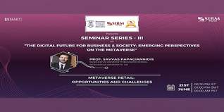 SIBM Pune, along with Swansea University, UK, are hosting seminar series “Metaverse Retail: Opportunities and Challenges”; Check Details Here